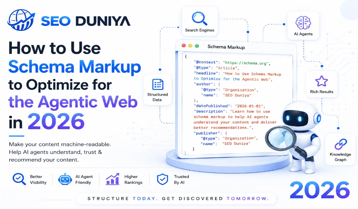 How to Use Schema Markup to Optimize for the Agentic Web in 2026